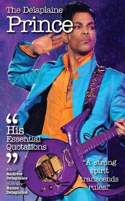 The Delaplaine Prince - His Essential Quotations (Paperback)