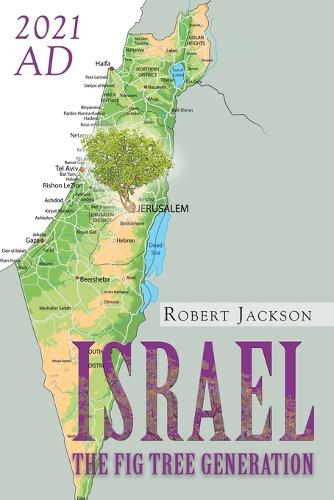 Israel: The Fig Tree Generation (Paperback)