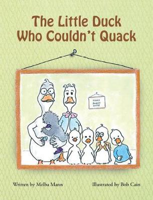 The Little Duck Who Couldn't Quack (Hardback)