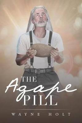 The Agape Pill (Paperback)