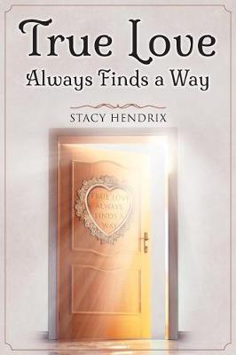 True Love Always Finds a Way (Paperback)