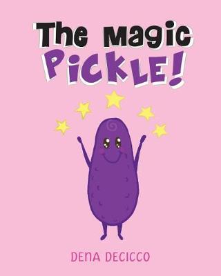 The Magic Pickle (Paperback)