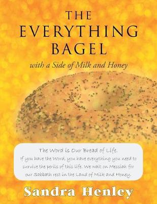 The Everything Bagel with a Side of Milk and Honey (Paperback)