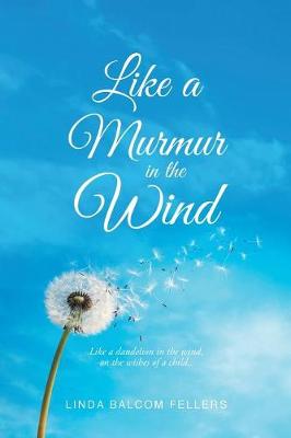Like a Murmur in the Wind (Paperback)