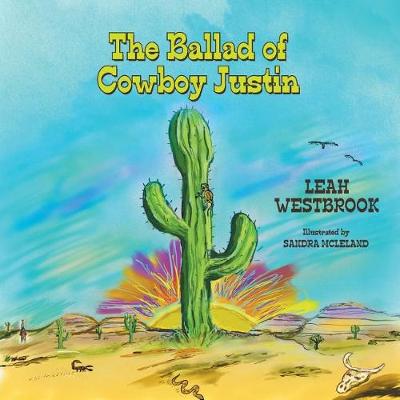 The Ballad of Cowboy Justin (Paperback)
