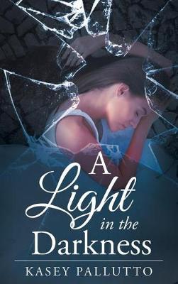 A Light in the Darkness (Hardback)