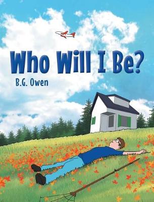 Who Will I Be? (Hardback)