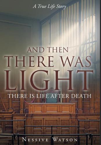 And Then There Was Light (Hardback)