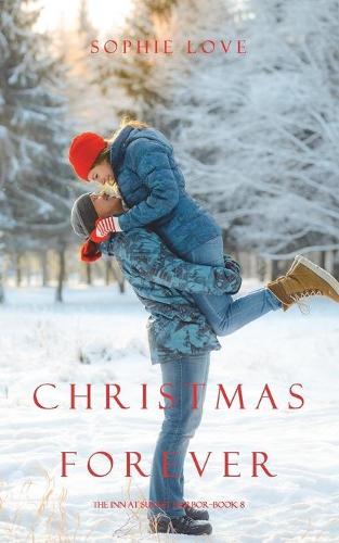 Christmas Forever (The Inn at Sunset Harbor-Book 8) - Inn at Sunset Harbor 8 (Paperback)