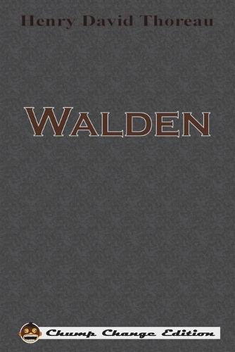 Walden (Chump Change Edition) (Paperback)