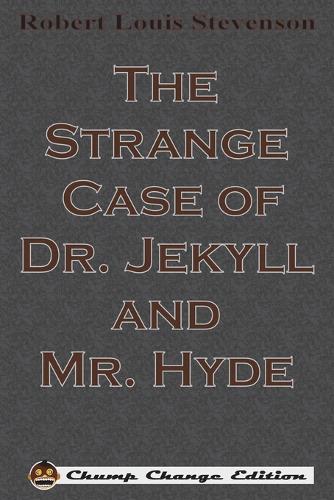 The Strange Case of Dr. Jekyll and Mr. Hyde (Paperback)