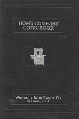 Home Comfort Cook Book 1925 Reprint (Paperback)