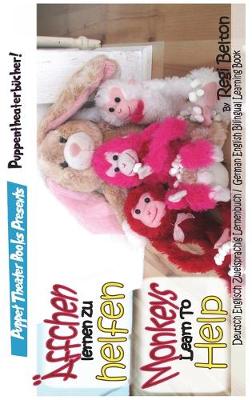 Monkeys Learn to Help - AEffchen lernen zu helfen - Spraaks German 5 (Hardback)