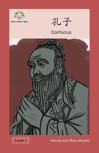 孔子: Confucius - Heroes and Role Models (Paperback)