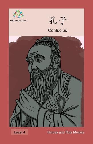 孔子: Confucius - Heroes and Role Models (Paperback)
