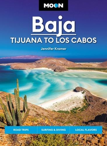 Moon Baja: Tijuana to Los Cabos: Road Trips, Surfing & Diving, Local Flavors (Paperback)