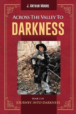 Across the Valley to Darkness (Paperback)