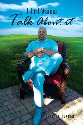 I Just Wanna Talk about It (Paperback)