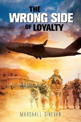 The Wrong Side of Loyalty (Paperback)