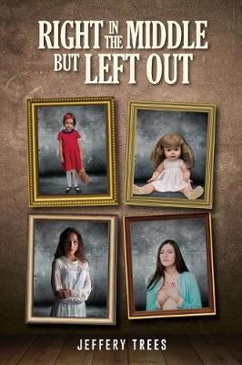 Right in the Middle But Left Out (Paperback)