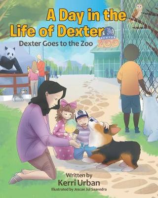 A Day in the Life of Dexter: Dexter Goes to the Zoo (Paperback)