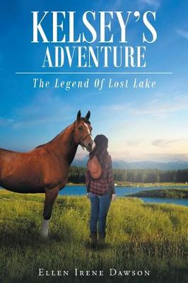 Kelsey's Adventure: The Legend of Lost Lake (Paperback)