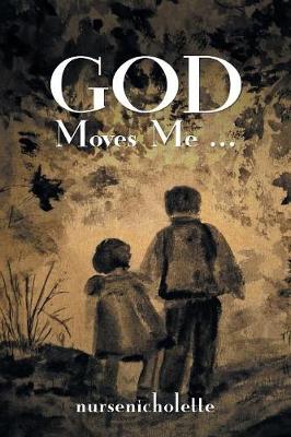 God Moves Me... (Paperback)