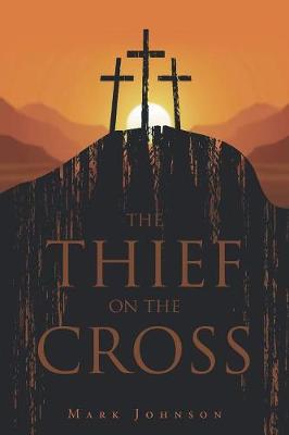The Thief on the Cross (Paperback)
