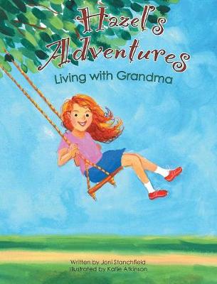 Hazel's Adventures Living with Grandma (Hardback)