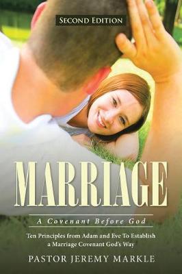 Marriage: A Covenant Before God (Paperback)