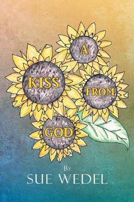 A Kiss from God (Paperback)