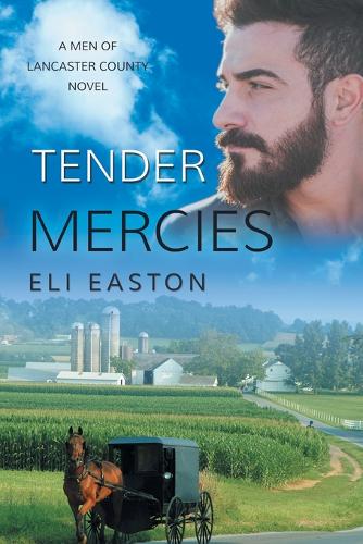 Tender Mercies - Men of Lancaster County (Paperback)