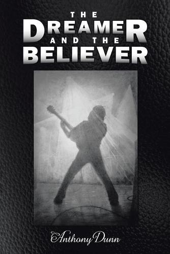 The Dreamer & the Believer (Paperback)