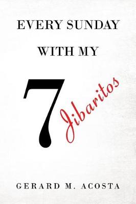 Every Sunday with My 7 Jibaritos (Paperback)