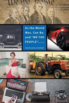 As the World Was, Can Be, and We the People...... (Paperback)