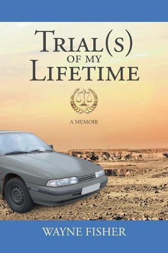 Trial(s) of My Lifetime (Paperback)