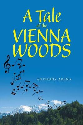 A Tale of the Vienna Woods: Eine Geschichte aus dem Wienerwald (Paperback)