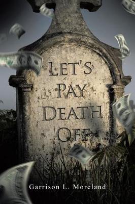 Let's Pay Death Off (Paperback)