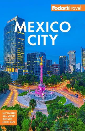 Fodor's Mexico City - Full-Color Travel Guide (Paperback)