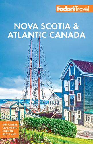Random House Usa Inc Fodor's Nova Scotia & Atlantic Canada