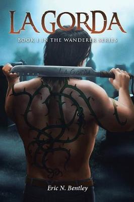 La Gorda: Book 1 - Wanderer 1 (Paperback)