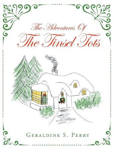 The Adventures of the Tinsel Tots (Hardback)