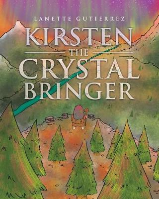 Kirsten the Crystal Bringer (Paperback)