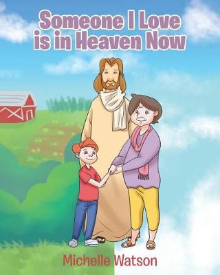 Someone I Love Is in Heaven Now (Paperback)