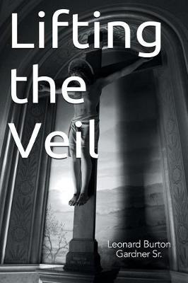 Lifting the Veil (Paperback)