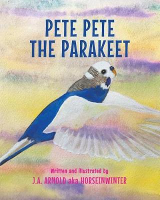 Pete Pete the Parakeet (Paperback)
