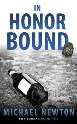 In Honor Bound: An FBI Crime Thriller - Bureau 1 (Paperback)