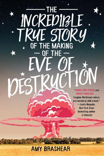 The Incredible True Story Of The Making Of The Eve Of Destruction (Paperback)