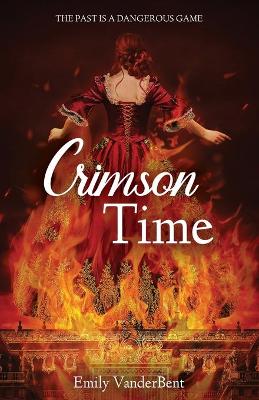 Crimson Time: The Past Is a Dangerous Game (Paperback)