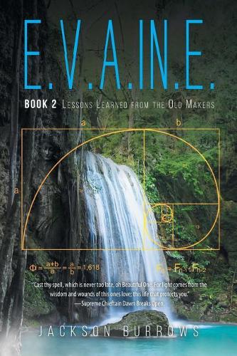 E.V.A.In.E.: Book 2 Lessons Learned from the Old Makers (Paperback)